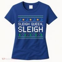 Sleigh Queen Sleigh Christmas Inspirational Xmas Gift Women's T-Shirt thumb 0