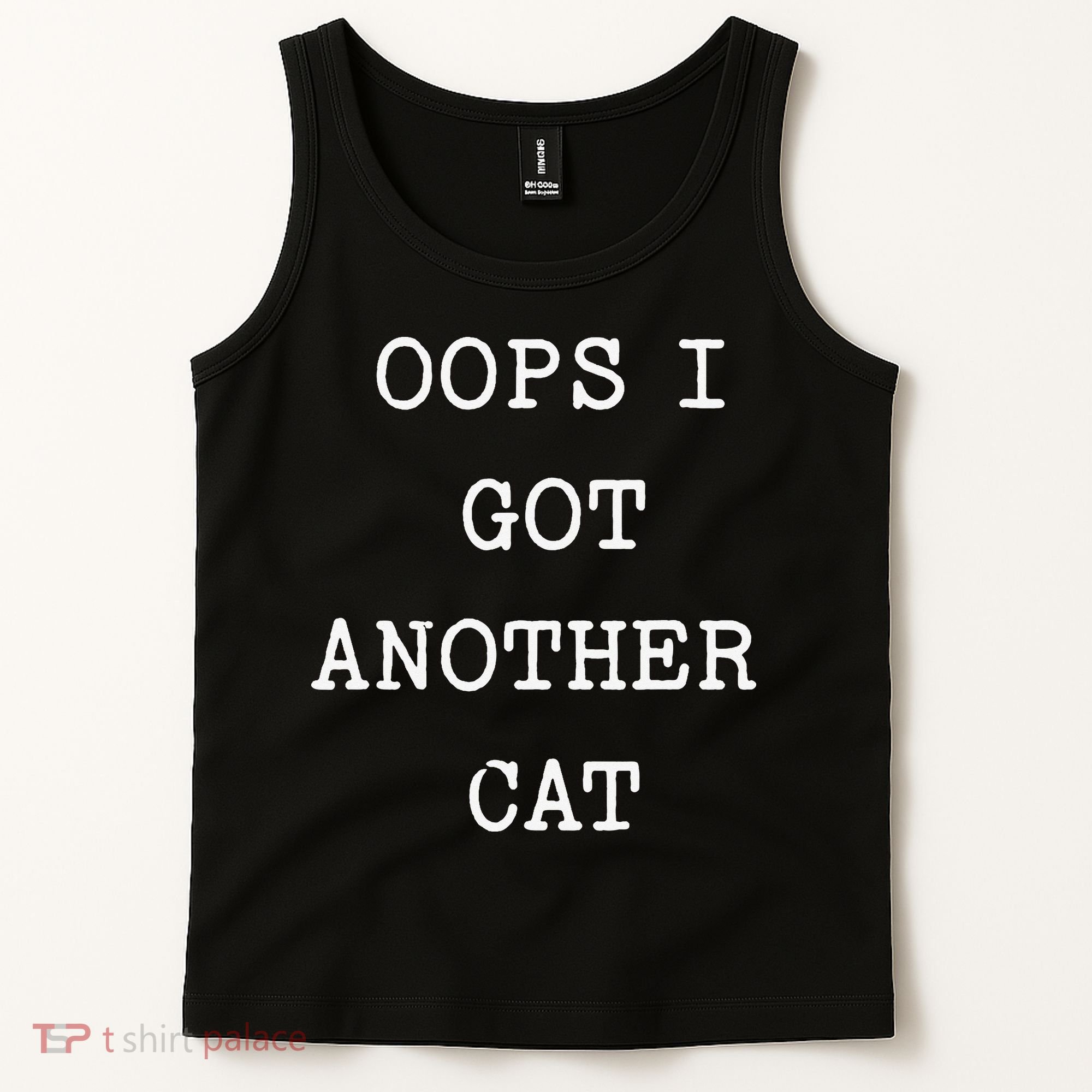 Sarcastic Quote Saying Gift Oops I Got Another Cat Mom Tank Top