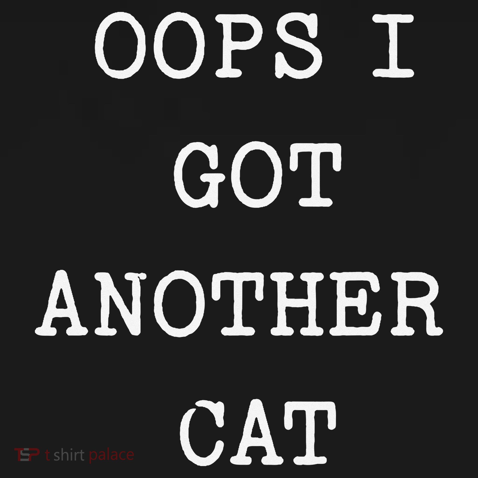 Sarcastic Quote Saying Gift Oops I Got Another Cat Mom Tank Top