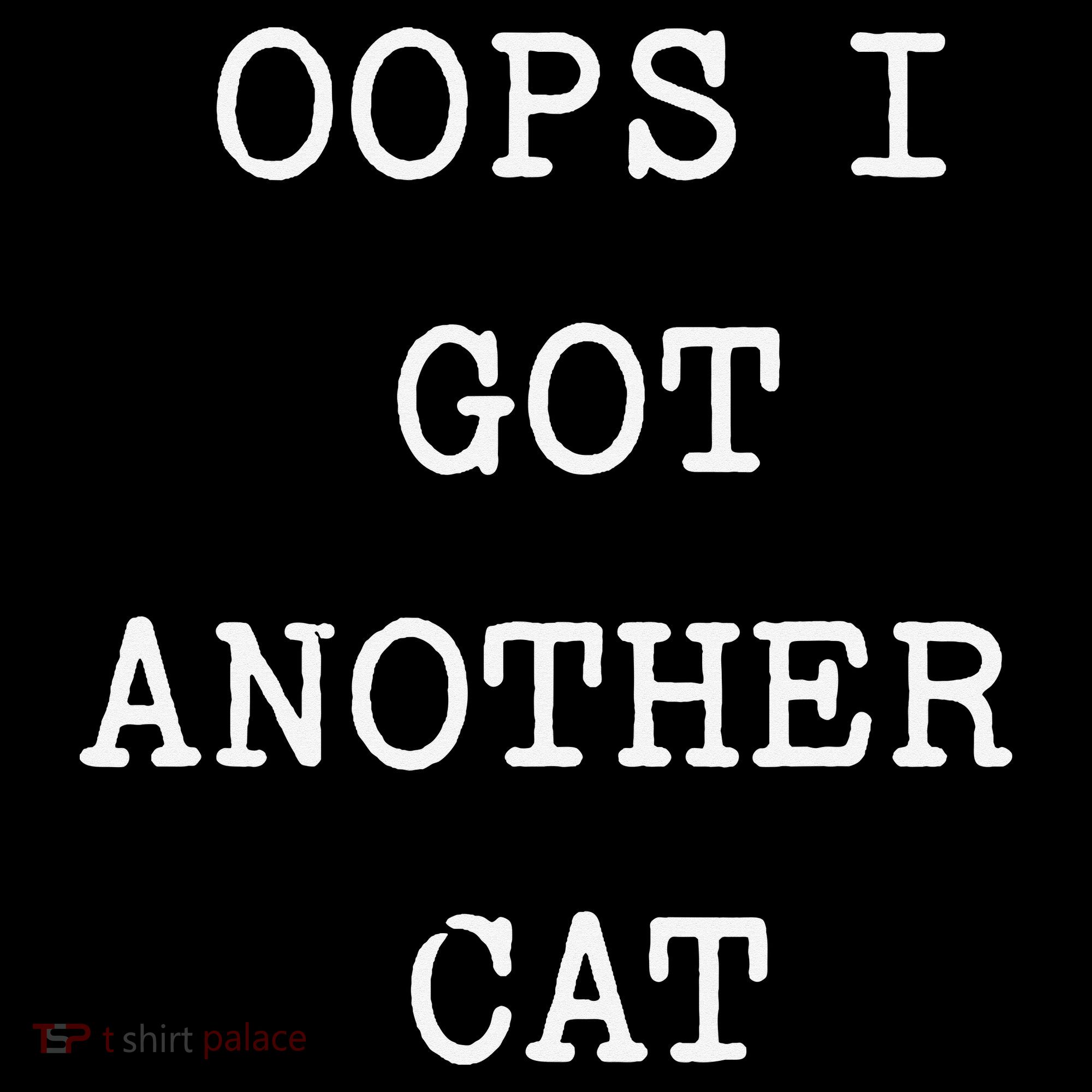 Sarcastic Quote Saying Gift Oops I Got Another Cat Mom Visor
