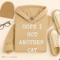 Sarcastic Quote Saying Gift Oops I Got Another Cat Mom Hoodie thumb 4