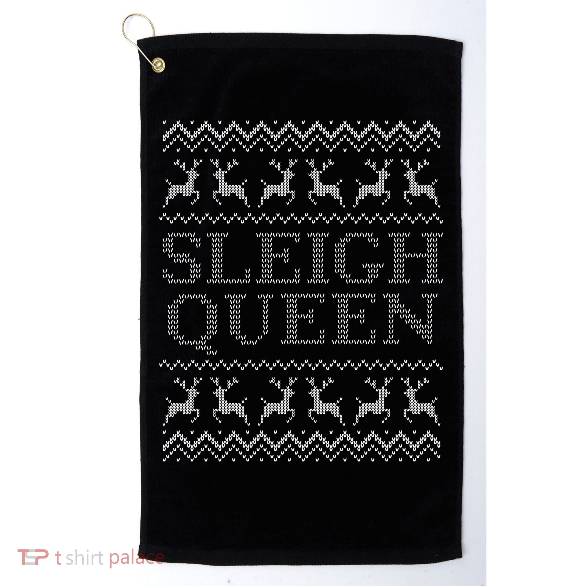 Sleigh Queen Ugly Christmas Sweater Funny Golf Towel