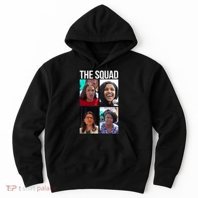 Squad AOC Rashida Tlaib Ilhan Omar Ayanna Pressley Hoodie