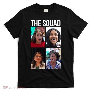 Squad AOC Rashida Tlaib Ilhan Omar Ayanna Pressley T-Shirt