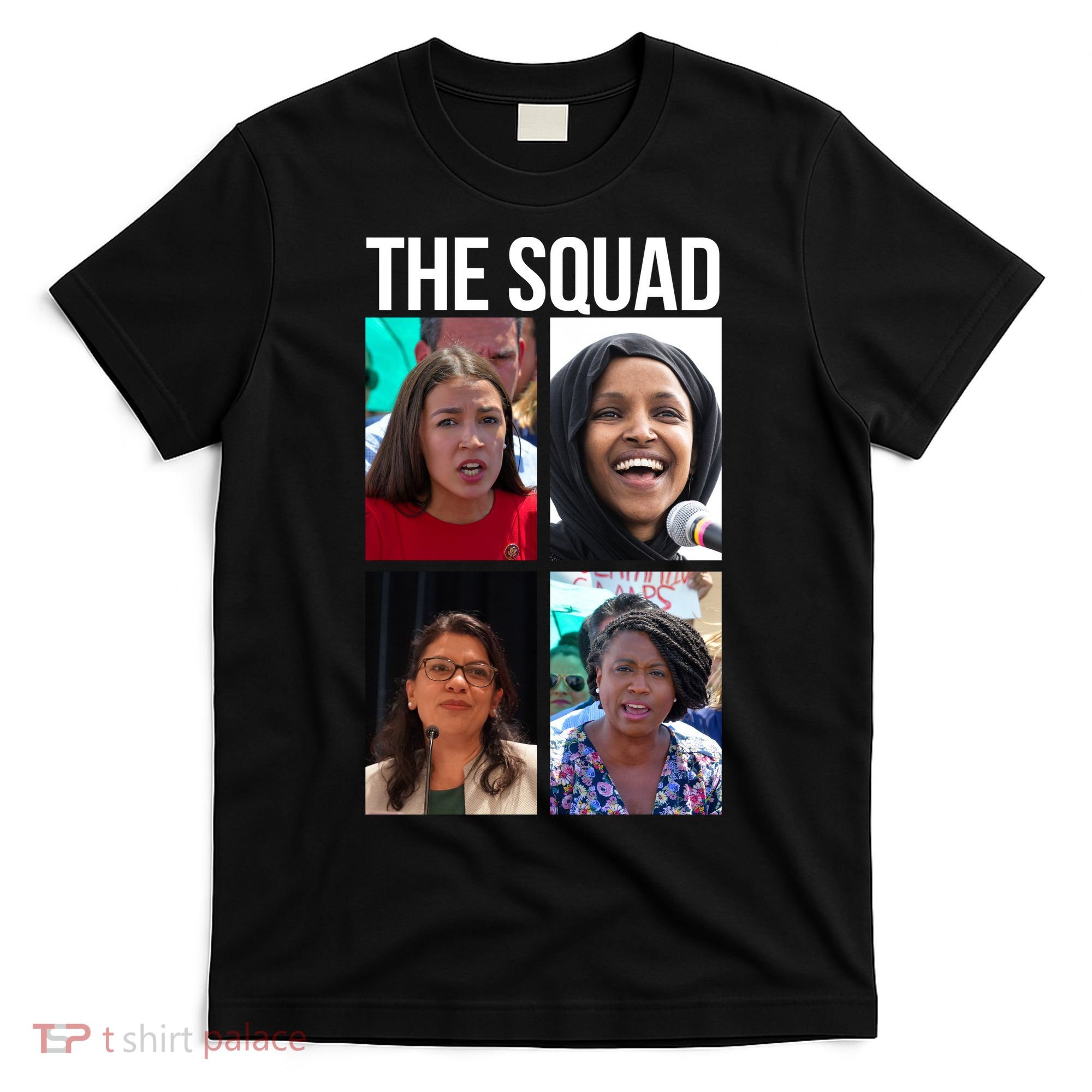 Squad AOC Rashida Tlaib Ilhan Omar Ayanna Pressley T-Shirt