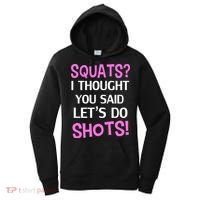 Squats? I Thought You Said Shots! Women's Hoodie thumb 0
