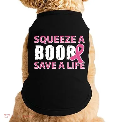 Squeeze A Boob Save A Life Doggie Tank