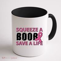 Squeeze A Boob Save A Life Coffee Mug thumb 1