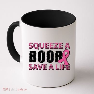 Squeeze A Boob Save A Life Coffee Mug