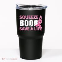 Squeeze A Boob Save A Life Tumbler thumb 0