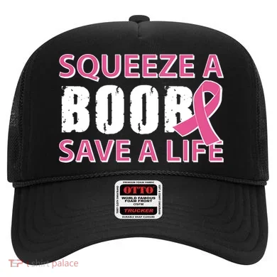 Squeeze A Boob Save A Life Hat