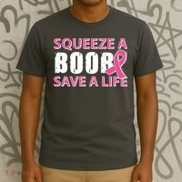 Squeeze A Boob Save A Life T-Shirt thumb 3