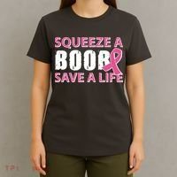 Squeeze A Boob Save A Life T-Shirt thumb 4