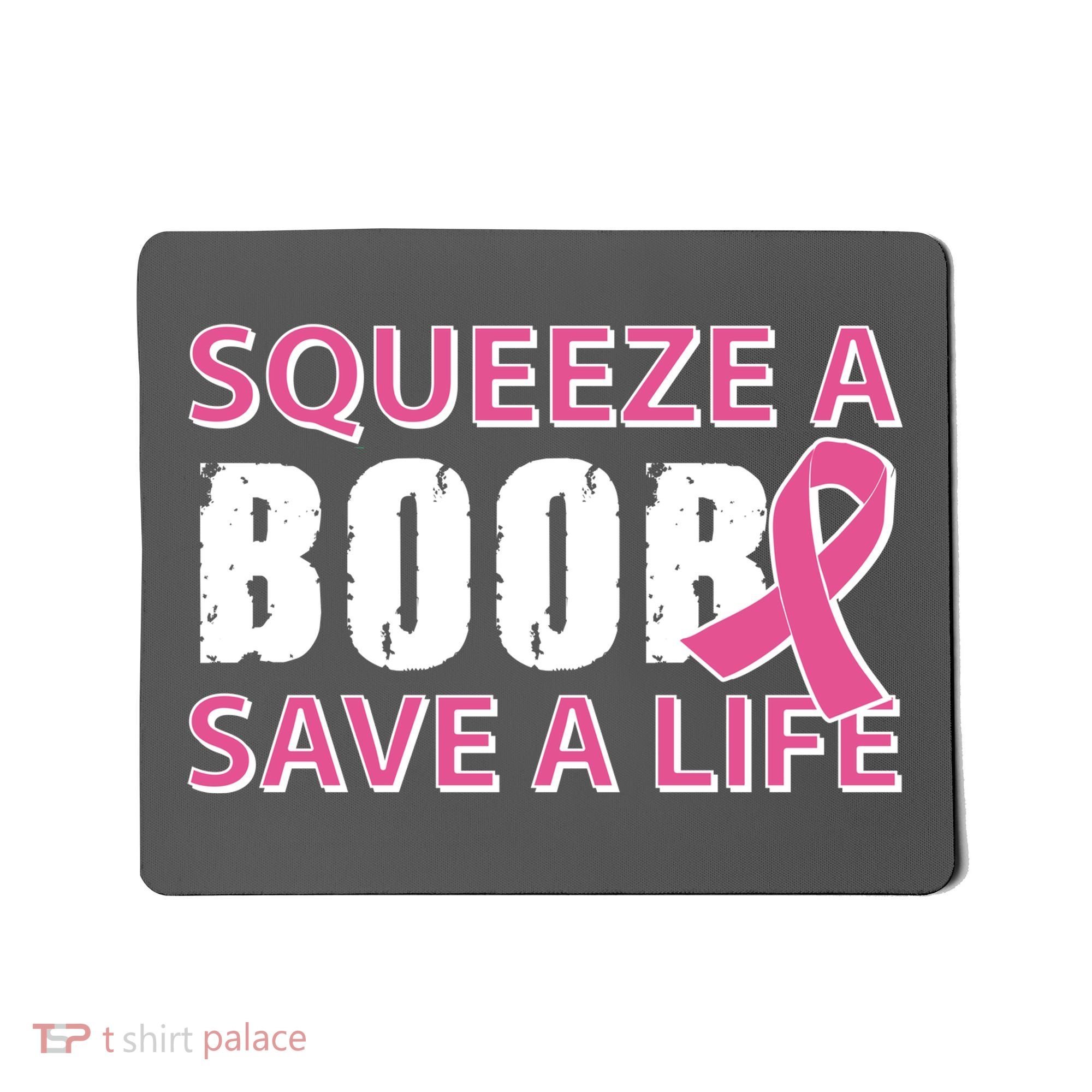 Squeeze A Boob Save A Life Mousepad