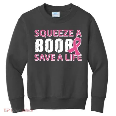 Squeeze A Boob Save A Life Kids Sweatshirt