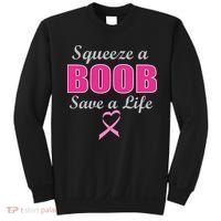 Squeeze A Boob Save A Life Breast Cancer Sweatshirt thumb 0