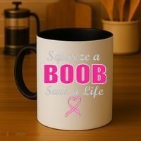 Squeeze A Boob Save A Life Breast Cancer Coffee Mug thumb 4