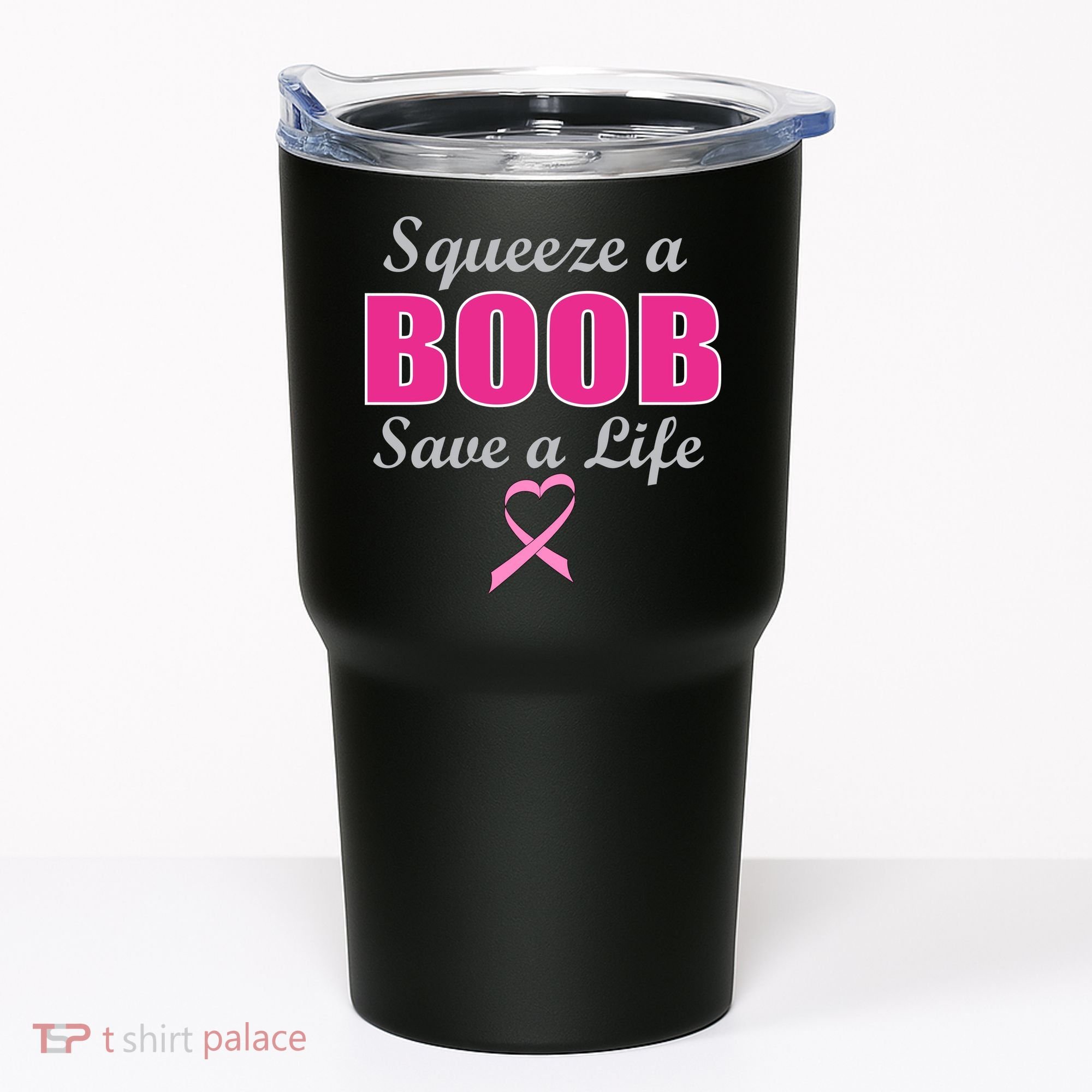 Squeeze A Boob Save A Life Breast Cancer Tumbler