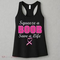 Squeeze A Boob Save A Life Breast Cancer Women's Tank Top thumb 3