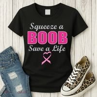Squeeze A Boob Save A Life Breast Cancer Women's T-Shirt thumb 3