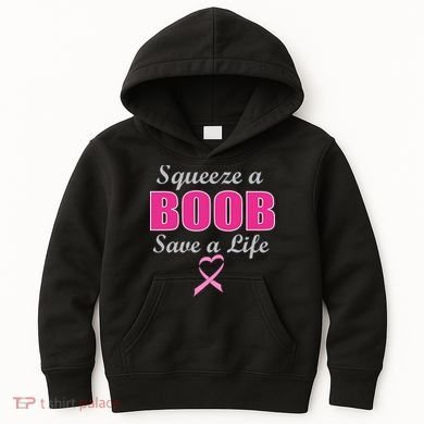 Squeeze A Boob Save A Life Breast Cancer Kids Hoodie