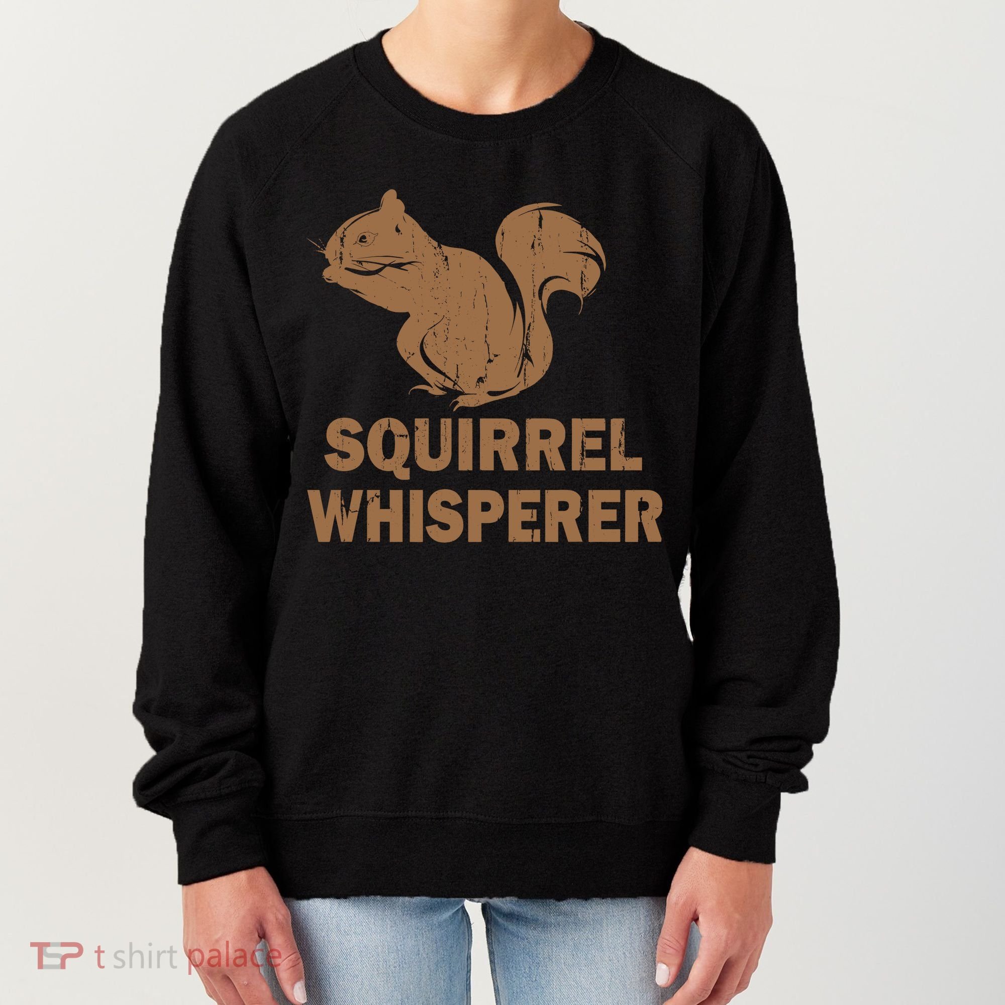Squirrel Whisperer Women's Sweatshirt