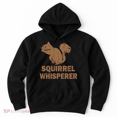 Squirrel Whisperer Hoodie