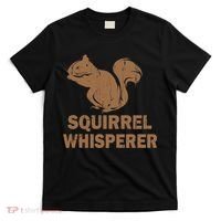 Squirrel Whisperer T-Shirt thumb 0