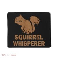 Squirrel Whisperer Mousepad thumb 0