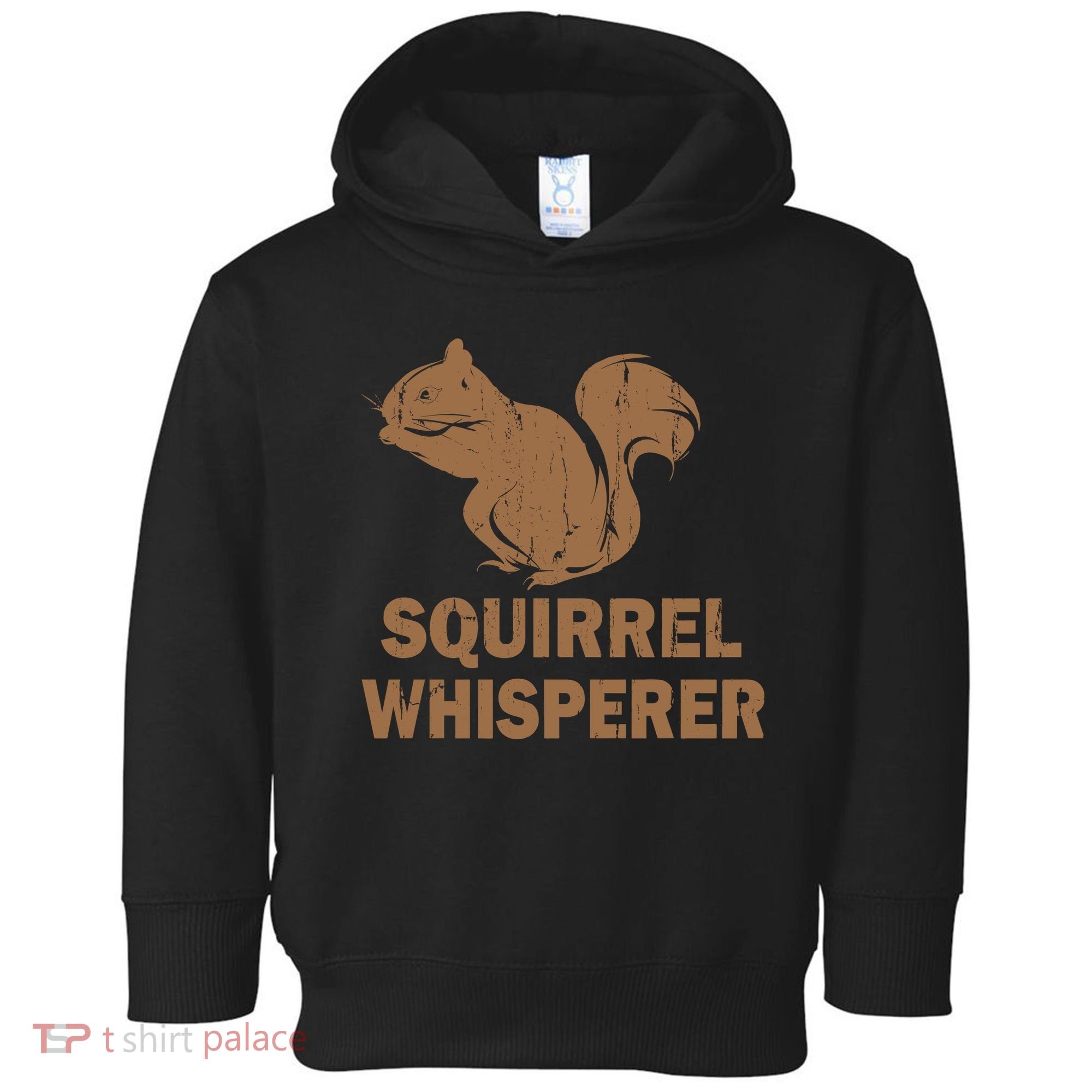Squirrel Whisperer Toddler Hoodie