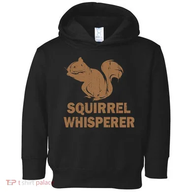 Squirrel Whisperer Toddler Hoodie