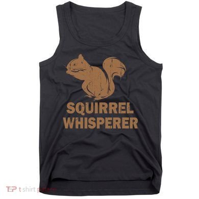Squirrel Whisperer Tank Top