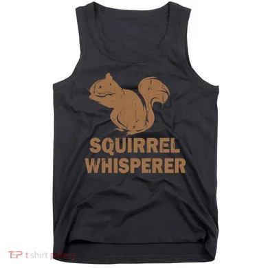 Squirrel Whisperer Tank Top