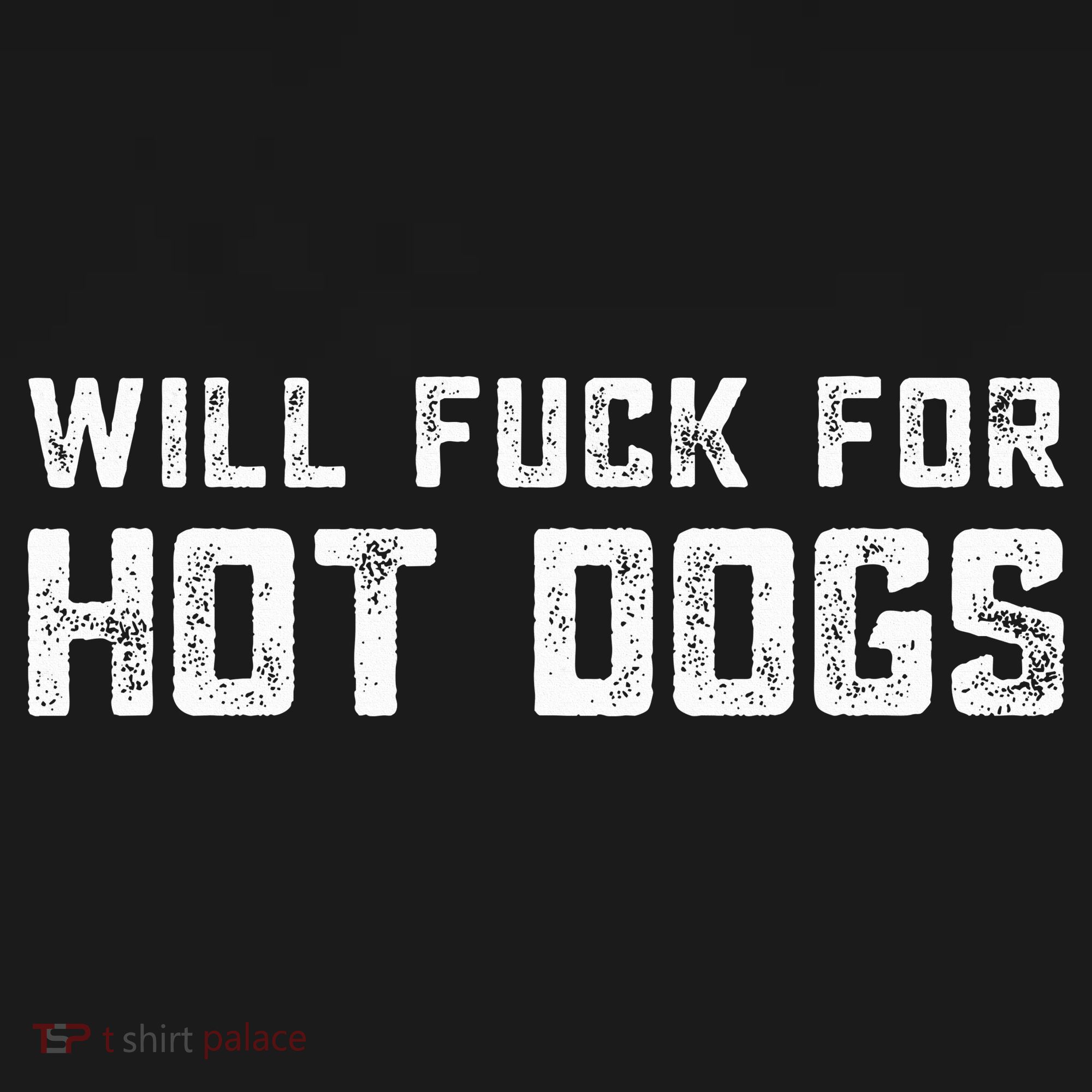 Saying Quote Will Fck For Hot Dogs Long Sleeve Shirt