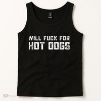 Saying Quote Will Fck For Hot Dogs Tank Top thumb 2