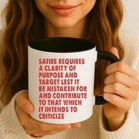 Satire Requires A Clarity Of Purpose And Target Coffee Mug thumb 3