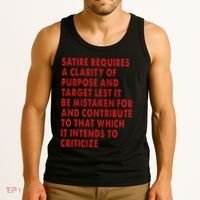 Satire Requires A Clarity Of Purpose And Target Tank Top thumb 3