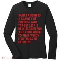 Satire Requires A Clarity Of Purpose And Target Women's Long Sleeve Shirt thumb 0