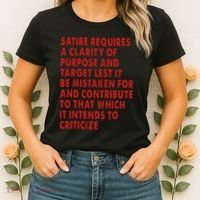 Satire Requires A Clarity Of Purpose And Target Women's T-Shirt thumb 2