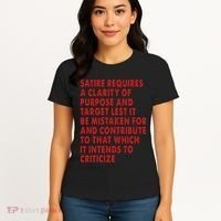 Satire Requires A Clarity Of Purpose And Target Women's T-Shirt thumb 4