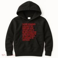 Satire Requires A Clarity Of Purpose And Target Kids Hoodie thumb 0