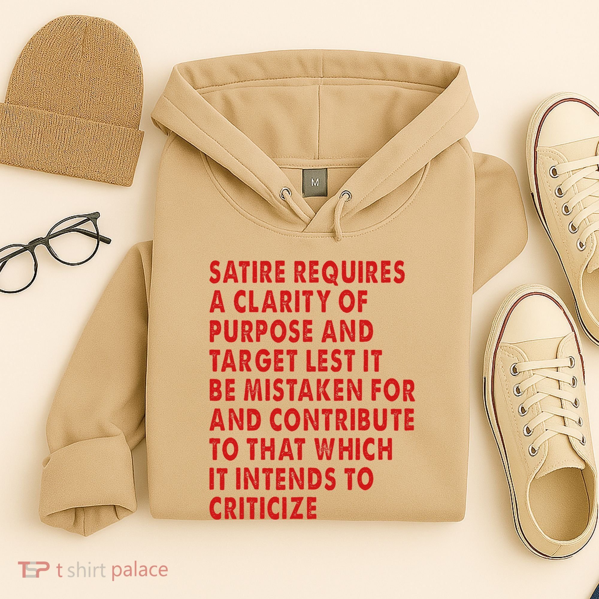 Satire Requires A Clarity Of Purpose And Target Hoodie