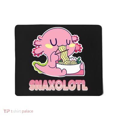 Snaxolotl Ramen Axolotl Kawaii Fish Mousepad