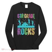 School Rocks Back To School Rockin 6th Grade Rocks Long Sleeve Shirt thumb 0