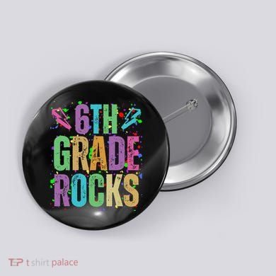School Rocks Back To School Rockin 6th Grade Rocks Button