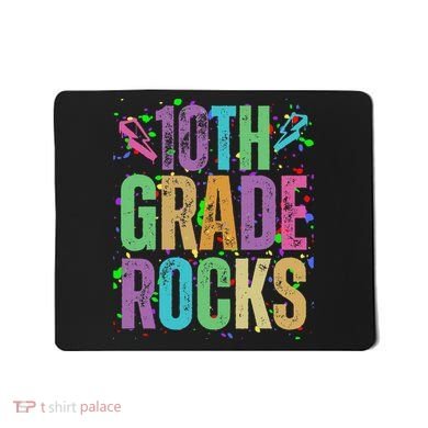 School Rocks Back To School Rockin 10th Grade Rocks Mousepad