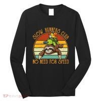 Slow Runners Club No Need For Speed - Sloth & Turtle Snail Long Sleeve Shirt thumb 0