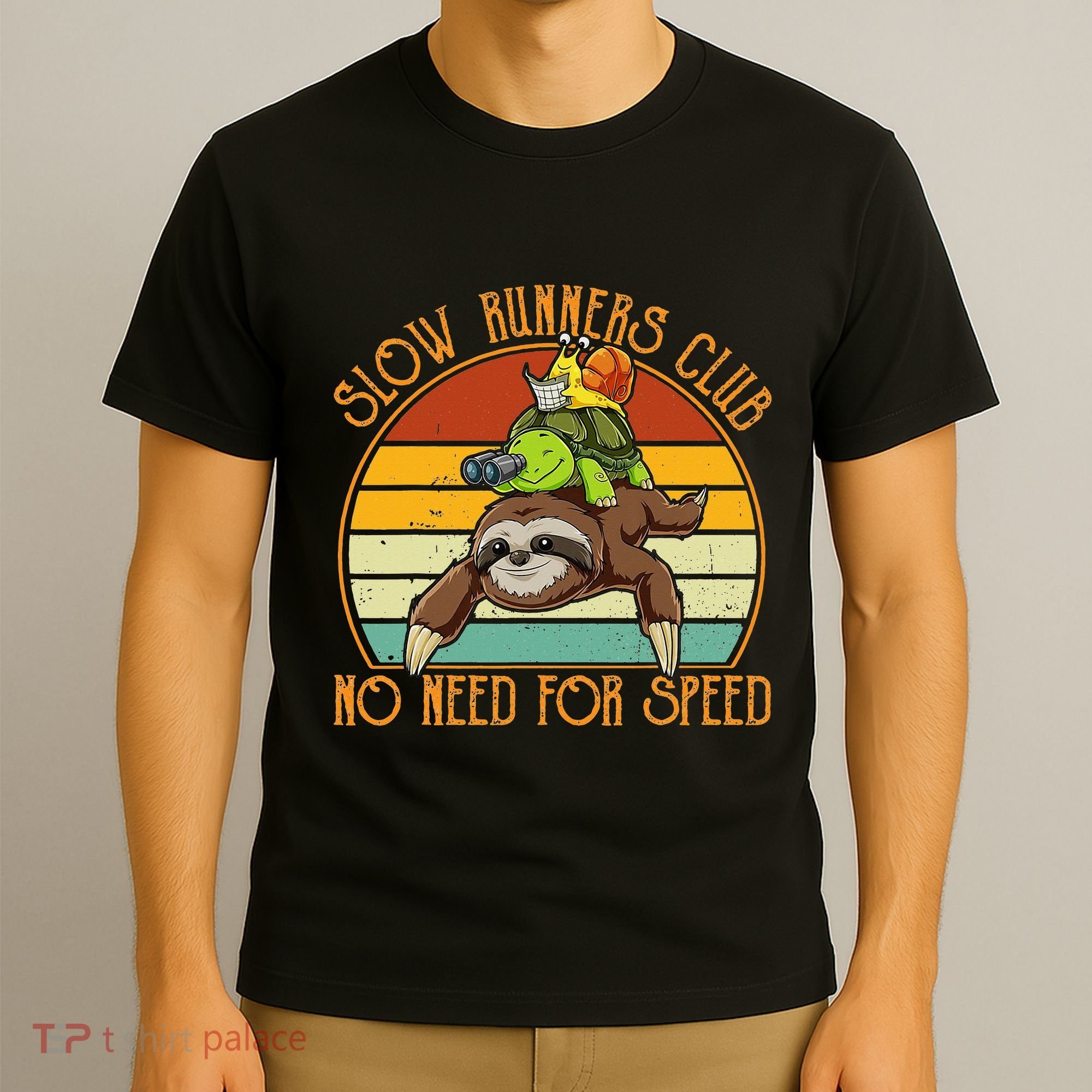 Slow Runners Club No Need For Speed - Sloth & Turtle Snail T-Shirt