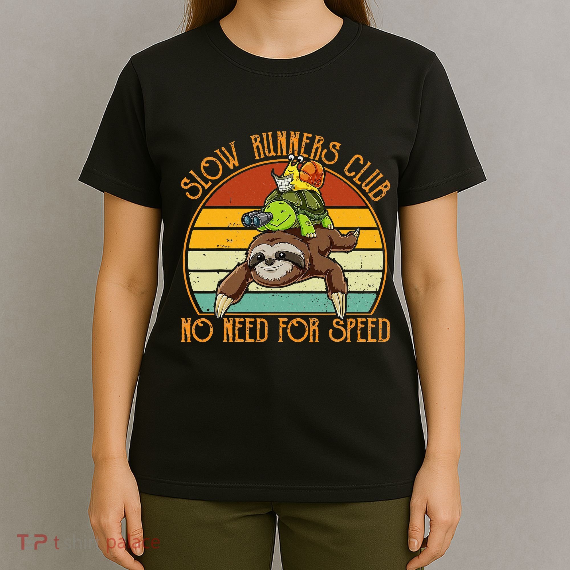 Slow Runners Club No Need For Speed - Sloth & Turtle Snail T-Shirt