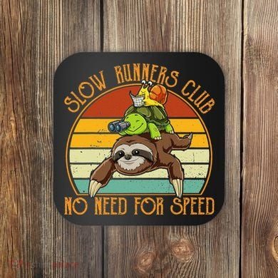 Slow Runners Club No Need For Speed - Sloth & Turtle Snail Coaster